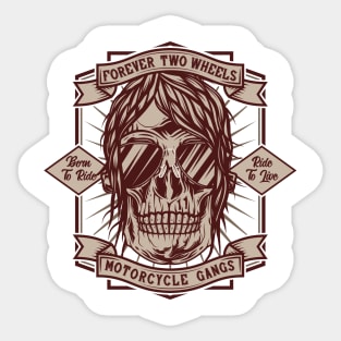 Forever two wheels born to ride Sticker